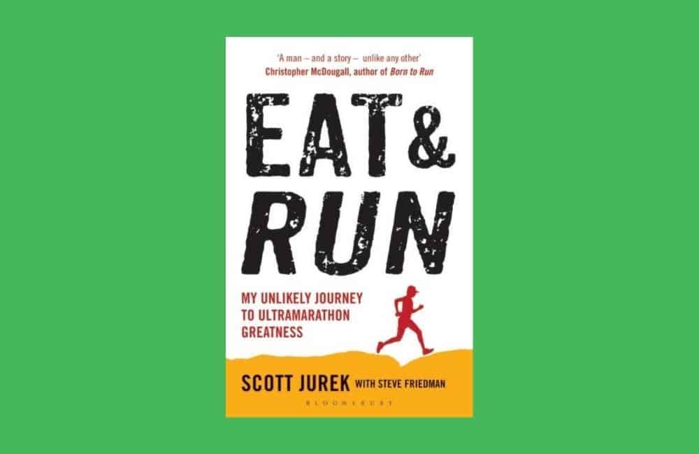 Eat & Run manger pour gagner Scott Jurek