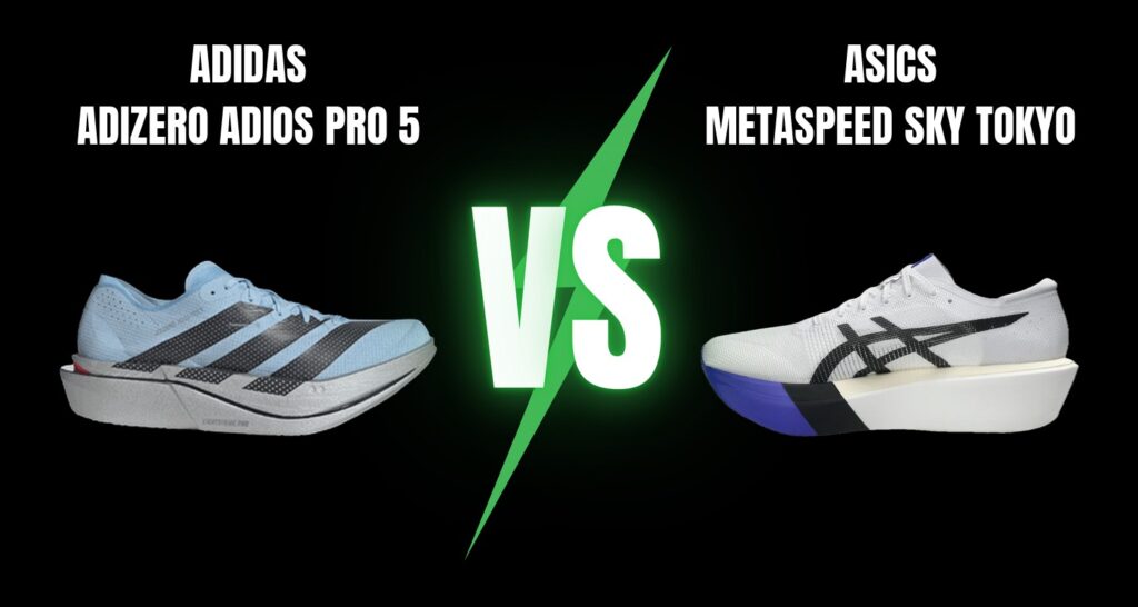 Asics MetaSpeed Sky Tokyo vs Adidas Adizero Adios Pro 5