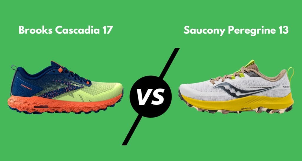 Brooks Cascadia 17 vs Saucony Peregrine 13
